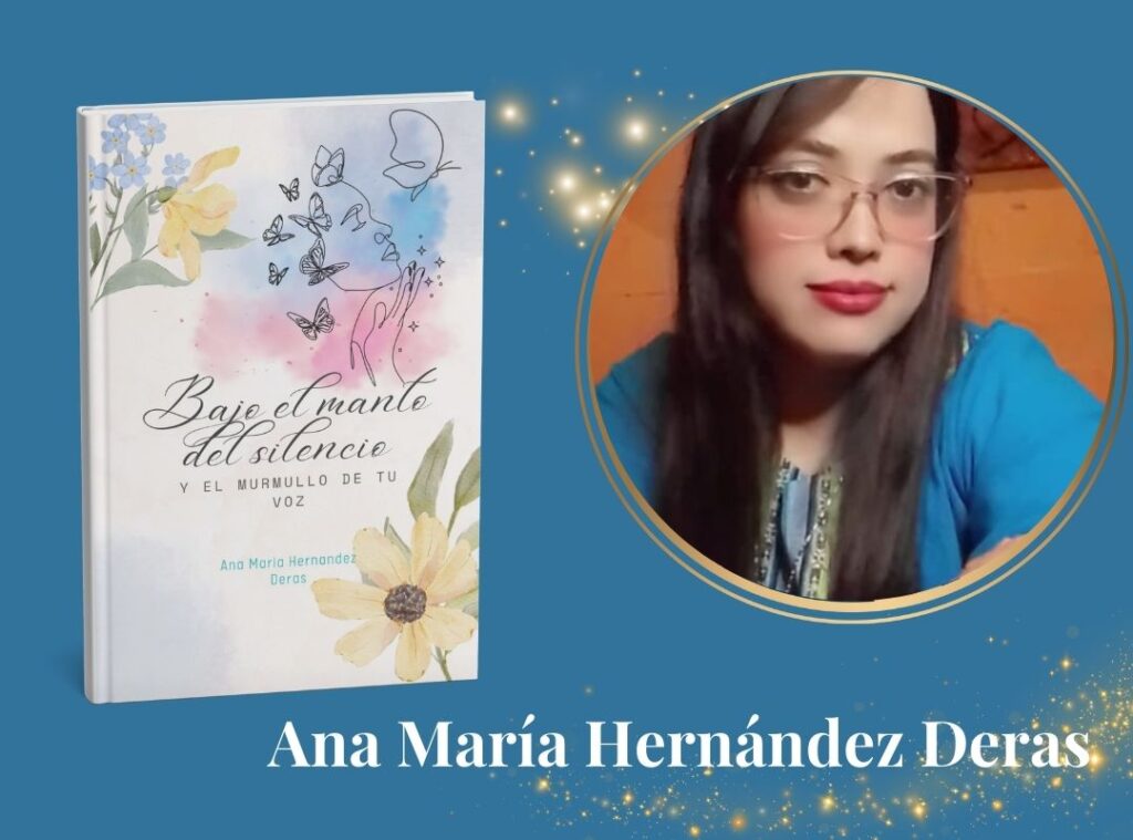 ana maria hernandez deras - bajo el manto del silencio y el murmullo de tu voz