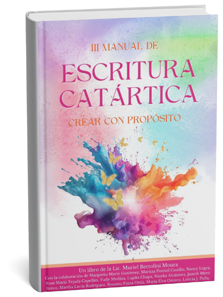 Manual de escritura Catártica III: Crear con propósito