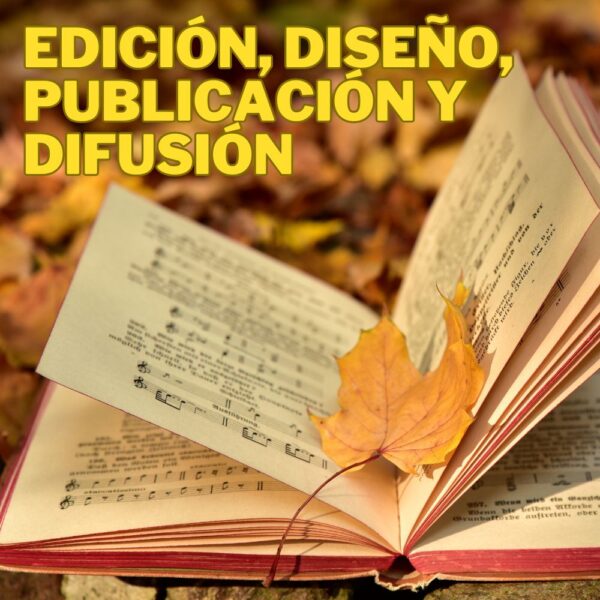 Edición, Diseño, Publicación y Difusión