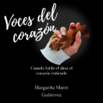voces del corazon - margarita marin gutierrez - disponible en audiolibro