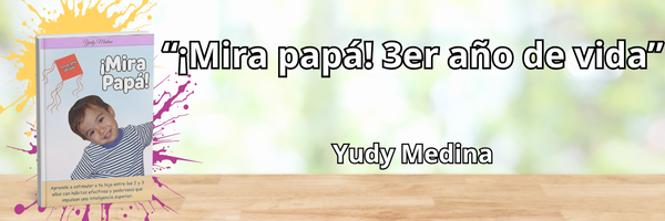 Mira papá 3er año de vida Yudy medina