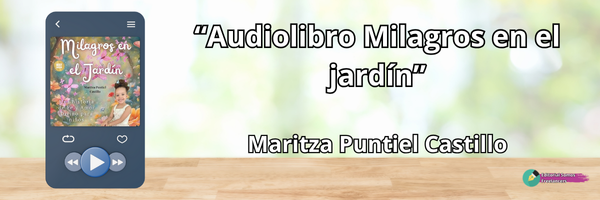 Milagros en el jardin Maritza Puntiel Castillo audiolibro