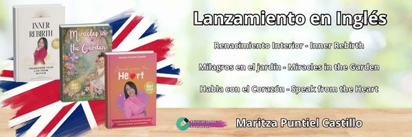 Maritza Puntiel Castillo, Renacimiento interior, Milagros en el jardin, Habla co el corazón - Ingles