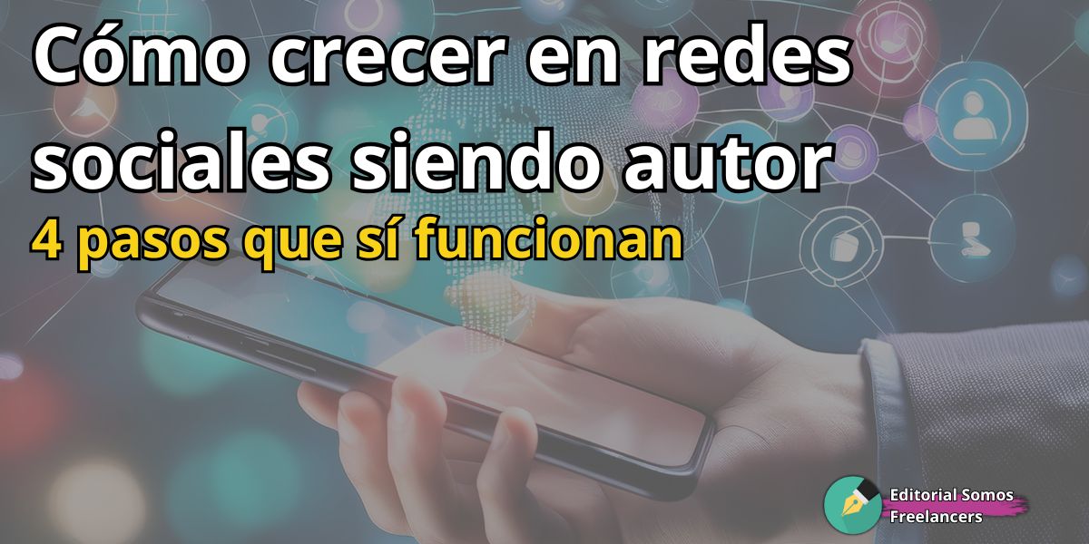 como crecer en redes sociales siendo autor