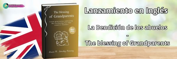 The blessing of grandparents Laura M. Sanchez Ramírez