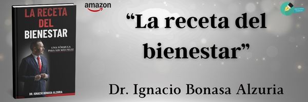 Lanamiento La receta del bienestar. Dr. ignacio Bonasa Alzuria