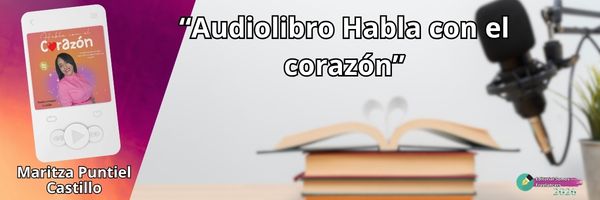 Habla con el corazón Audiolibro, Maritza Puntiel Castillo