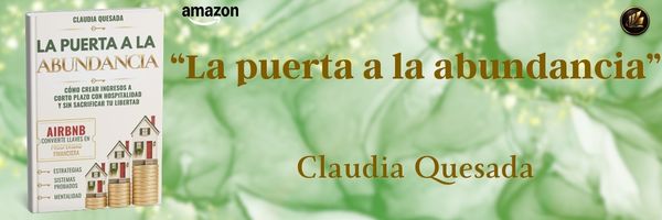 La puerta a la abundancia Caludia Quesada