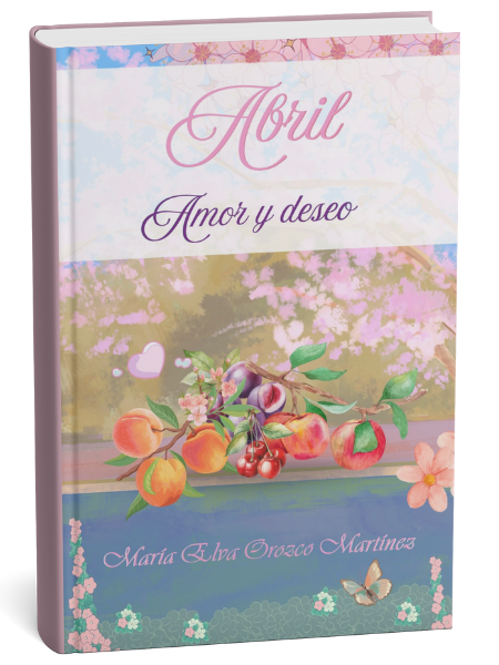 Abril amor y deseo