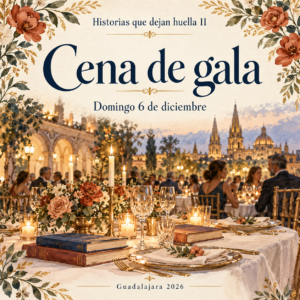 Cena de Gala | Historias que dejan huella 2 | Guadalajara 2026